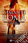 L'amante di Roma. E-book. Formato EPUB ebook di Kate Quinn