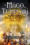 Il mago dei templari. E-book. Formato EPUB ebook di Paul Doherty