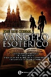 Il vangelo esoterico. E-book. Formato EPUB ebook di José Luis Corral