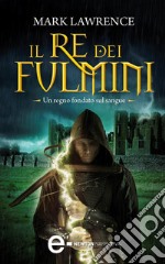 Il re dei fulmini. E-book. Formato EPUB ebook