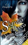 Il segreto del bosco. Night School – il prequel. E-book. Formato EPUB ebook