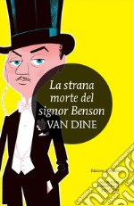 La strana morte del signor Benson. E-book. Formato Mobipocket ebook