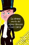 La strana morte del signor Benson. E-book. Formato Mobipocket ebook