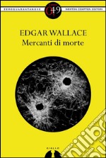 Mercanti di morte. E-book. Formato EPUB ebook