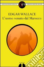 L'uomo venuto dal Marocco. E-book. Formato EPUB ebook