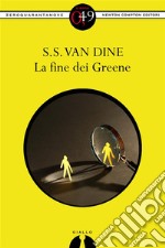 La fine dei Greene. E-book. Formato EPUB ebook