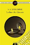 La fine dei Greene. E-book. Formato EPUB ebook di S.S. Van Dine