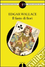 Il fante di fiori. E-book. Formato Mobipocket