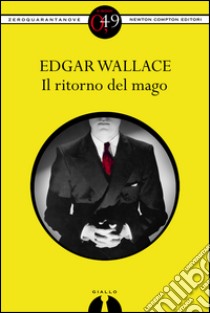 Il ritorno del mago. E-book. Formato EPUB ebook di Edgar Wallace