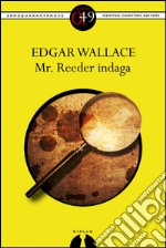 Mr. Reeder indaga. E-book. Formato EPUB ebook