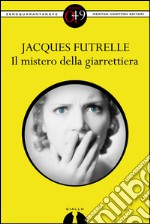 Il mistero della giarrettiera. E-book. Formato EPUB ebook