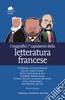 I magnifici 7 capolavori della letteratura francese. Ediz. integrale. E-book. Formato EPUB ebook di Dumas Alexandre (figlio)