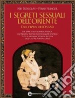 I segreti sessuali dell’Oriente. E-book. Formato Mobipocket