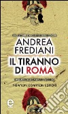 Il tiranno di Roma. E-book. Formato Mobipocket ebook