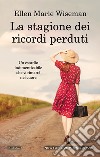 La stagione dei ricordi perduti. E-book. Formato EPUB ebook