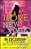 I love New York. E-book. Formato EPUB ebook di Lindsey Kelk