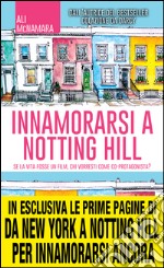 Innamorarsi a Notting Hill. E-book. Formato Mobipocket ebook