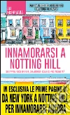 Innamorarsi a Notting Hill. E-book. Formato Mobipocket ebook di Ali McNamara