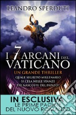 I 7 arcani del Vaticano. E-book. Formato EPUB ebook