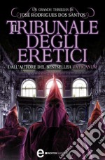 Il tribunale degli eretici. E-book. Formato EPUB ebook