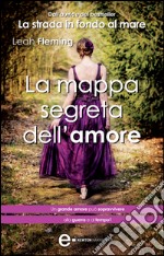 La mappa segreta dell'amore. E-book. Formato EPUB ebook