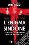 L'enigma della Sindone. E-book. Formato Mobipocket ebook di Sam Christer