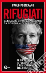 Rifugiati. In fuga per la libertà. E-book. Formato EPUB ebook