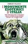 I monumenti esoterici d&apos;Italia. E-book. Formato EPUB ebook