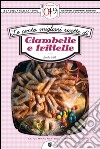 Le cento migliori ricette di ciambelle e frittelle. E-book. Formato EPUB ebook