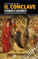 Il conclave. Storia e segreti. E-book. Formato EPUB