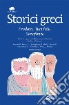 Storici greci. Erodoto, Tucidide, Senofonte. Ediz. integrali. E-book. Formato EPUB ebook