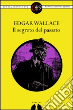 Il segreto del passato. E-book. Formato EPUB ebook