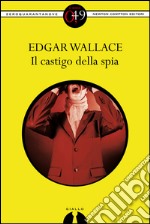 Il castigo della spia. E-book. Formato EPUB ebook