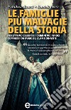 Le famiglie più malvagie della storia. E-book. Formato EPUB ebook di Andrea Accorsi