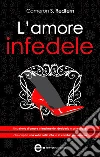 L'amore infedele. E-book. Formato Mobipocket ebook di Cameron S. Redfern