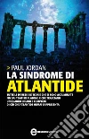 La sindrome di Atlantide. E-book. Formato EPUB ebook di Paul Jordan