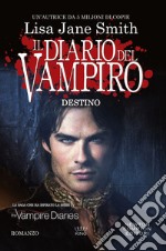 Il diario del vampiro. Destino. E-book. Formato Mobipocket ebook