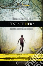 L'estate nera. E-book. Formato EPUB ebook