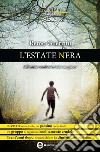 L'estate nera. E-book. Formato EPUB ebook di Remo Guerrini