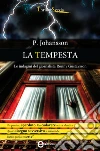 La tempesta. Le indagini del giornalista Ronny Gustavsson. E-book. Formato EPUB ebook di P. Johansson
