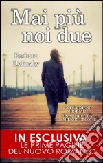 Mai più noi due. E-book. Formato EPUB ebook