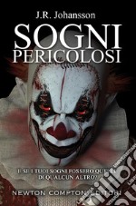 Sogni pericolosi. E-book. Formato Mobipocket ebook