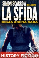 Roma Arena Saga. La sfida. E-book. Formato EPUB ebook