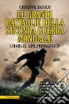 Le grandi battaglie della Seconda guerra mondiale. E-book. Formato Mobipocket ebook di Giuseppe Rasolo
