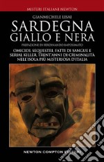 Sardegna giallo e nera. E-book. Formato EPUB ebook