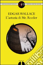 L'astuzia di Mr. Reeder. E-book. Formato EPUB