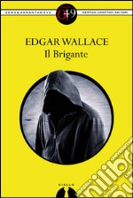 Il brigante. E-book. Formato Mobipocket ebook