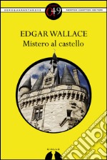 Mistero al castello. E-book. Formato EPUB ebook