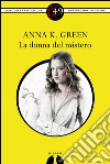 La donna del mistero. E-book. Formato EPUB ebook