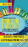 Donne con il tacco 12. E-book. Formato Mobipocket ebook di Rebecca Chance